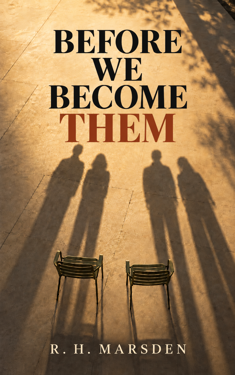 Before We Become Them book cover with two chairs and long shadows